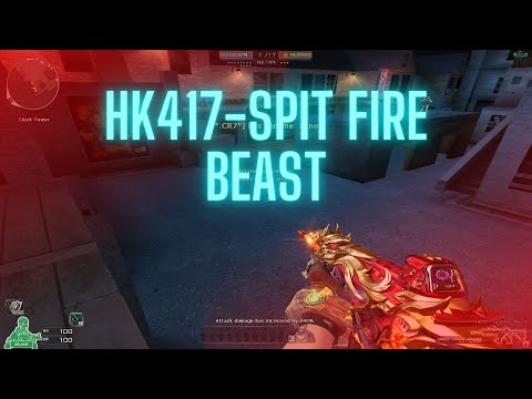 HK417-Spit fire beast , Crossfire west.