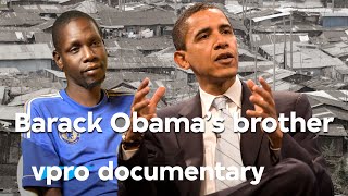 Being Barack Obama&#39;s brother: George Obama in the slums | VPRO Documentary | 2013
