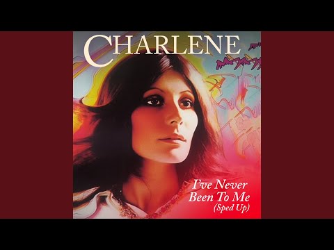 I've Never Been To Me (Re-Recorded - Sped Up)