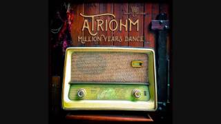 Atriohm - Million Years Dance