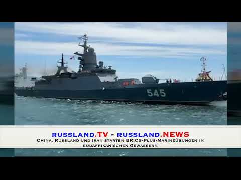 China, Russland und Iran starten BRICS Plus Marineübungen in südafrikanischen Gewässern