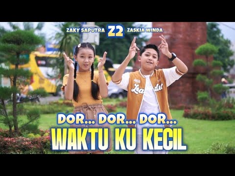 TEMBAK TEMBAK DOR DOR DOR ( WAKTU KU KECIL )  | |  COVER BY ZAKY SAPUTRA VS ZASKIA WINDA