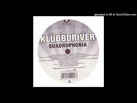 Klubbdriver - Quadrophonia (Klubbheads Electrovate Mix)