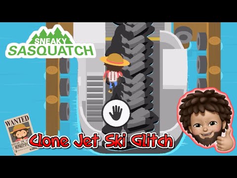 Sneaky Sasquatch - Clone jet ski glitch