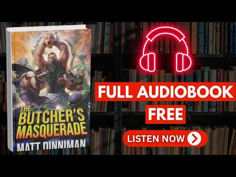 The Butcher's Masquerade by Matt Dinniman [Full Audiobook Free]