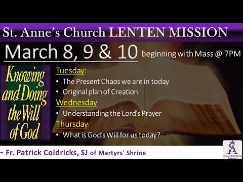 03-10-2022:   Lenten Parish Mission - Day 3 of 3  (7pm)