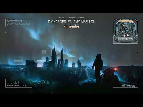 D-Charged ft. Amy Mae Lou - Surrender [HQ Edit]