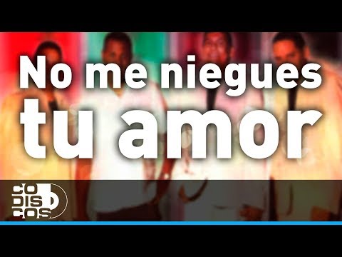 No Me Niegues Tu Amor, Los Diablitos - Audio