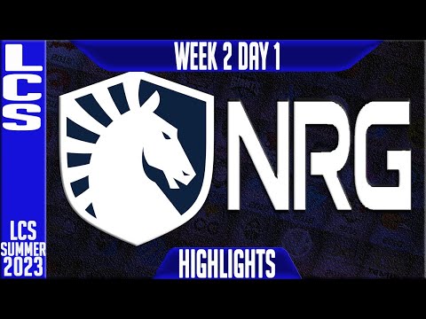 TL vs NRG Highlights | LCS Summer 2023 W2D1 | Team Liquid vs NRG Esports