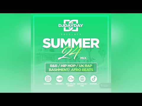 Summer 24 Mix / R&B, Hip Hop, Afro Beats + Bashment  (@DJDAYDAY_)