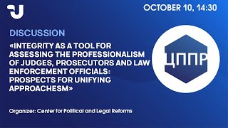 Integrity as a tool for assessing the professionalism of judges, prosecutors...