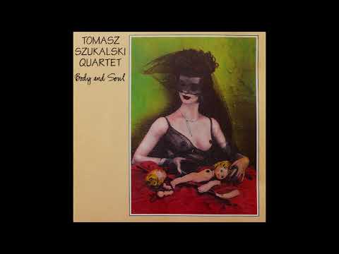 Tomasz Szukalski Quartet - My One And Only Love