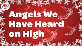 Angels We Have Heard on High with Lyrics 😇 Christmas Songs and Carols 🎄