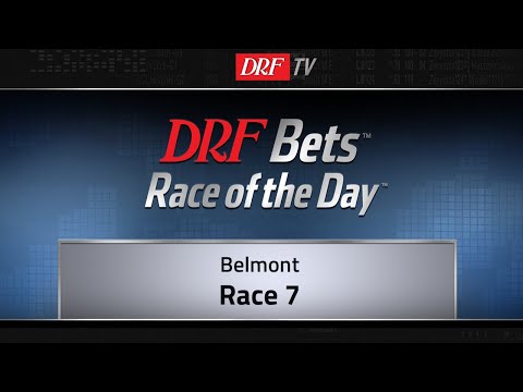 DRFBets Friday Race of the Day - Belmont Race 7