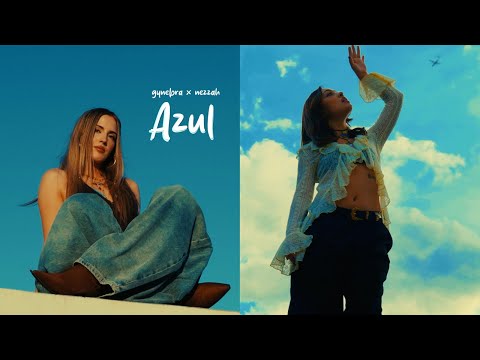 Gynebra, Nezzah - Azul (Videoclip Oficial)