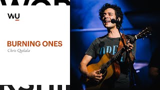 Chris Quilala - Burning Ones | Worship Moment