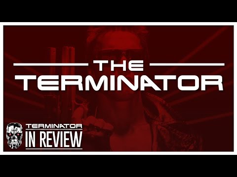 The Terminator - Terminator In Review