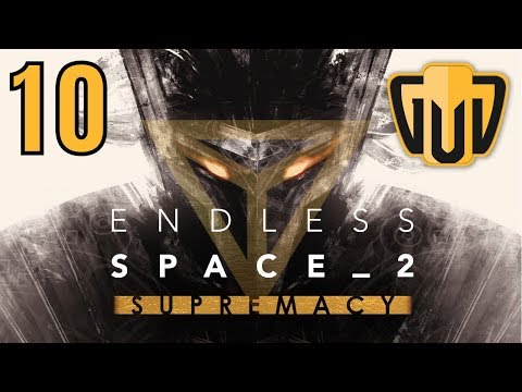 Endless Space 2 Supremacy Hissho -R | 10 | Transitioning to that Sweet Sweet Transvine