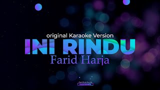 Download lagu Farid Hardja & Lucky Resha - Ini Rindu (Original Karaoke Version) mp3