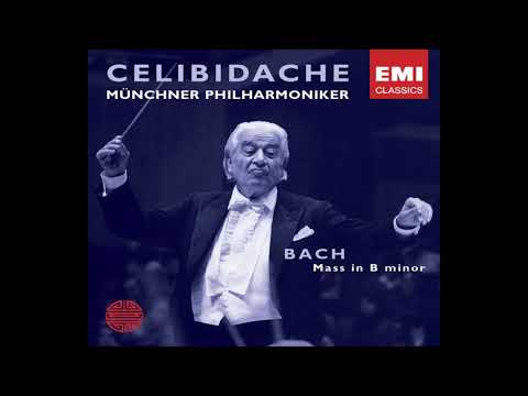Sergiu Celibidache - Johann Sebastian Bach - Mass in B Minor BWV 232