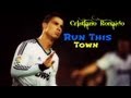 Cristiano Ronaldo Run This Town   