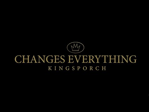 Changes Everything - KingsPorch