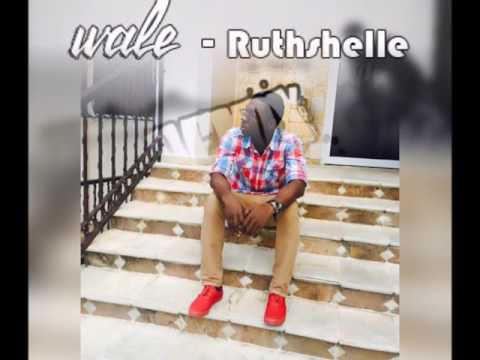 Wale - Rutshelle Remix By ManitoNation