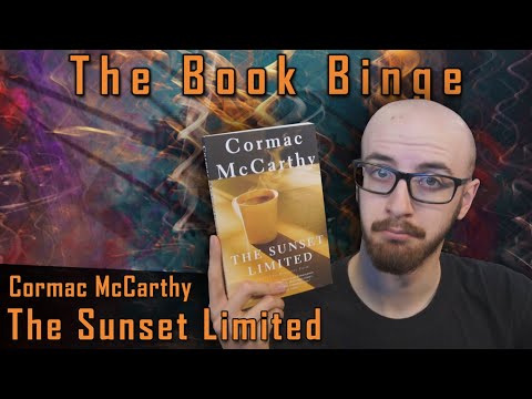Review: The Sunset Limited by Cormac McCarthy | The Book Binge, Ep. 184