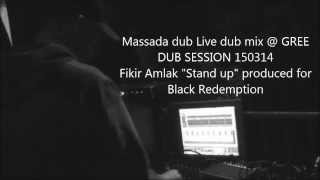 Massada dub -Fikir Amlak﻿ 