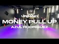 MONEY PULL UP BLAIZ FAYAH DJ GLAD MAUREEN AZUL RODRÍGUEZ URBANO
