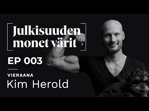 Kim Herold: "Mut rankattiin top 13 mies malliksi maailmassa..." | Julkisuuden monet värit EP003