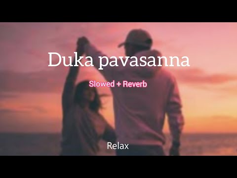Duka pawasanna ( දුක පවසන්න ) Slowed + Reverb 