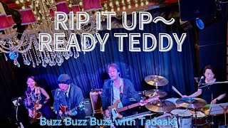 Rip It Up 〜 Ready Teddy