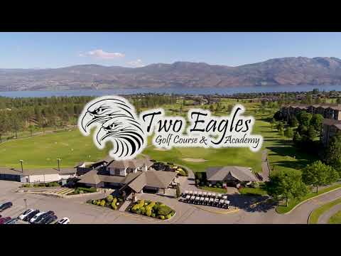 Two Eagles Golf Course & Academy | Golf Kelowna | Kelowna, BC