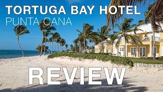 REVIEW - Tortuga Bay Hotel - Punta Cana