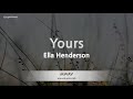 Ella Henderson-Yours (Melody) [ZZang KARAOKE]