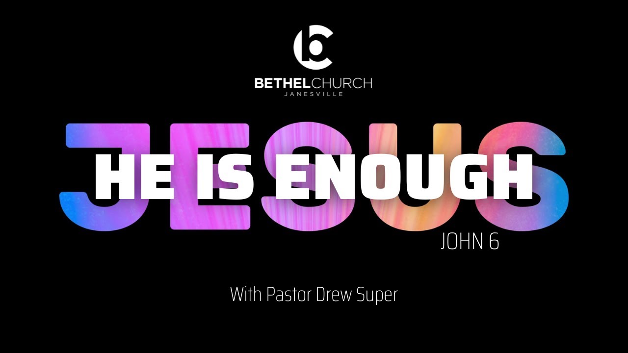 "Jesus is Enough" with Pastor Drew