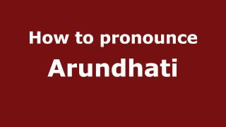 How to pronounce Arundhati
