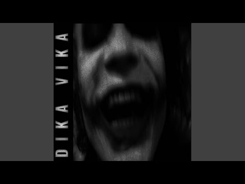 DIKA VIKA - Super Slowed