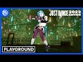 Just Dance 2023 Edition - Playground by Bea Miller