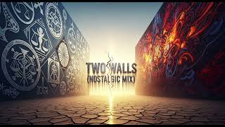 Download lagu Two Walls (Nostalgic Mix) mp3