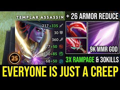 WTF 3X Time Rampages 9000 MMR Templar God Killing Everyone Like a Creep + 26 Armor Reduction DotA 2