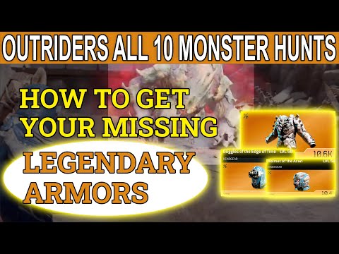Outriders: ALL 10 Monster Hunts & Easiest Way To Farm Your missing legendary Armors