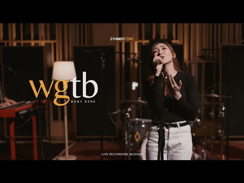 ConnecTone, Gaby Rene - WGTB (Live Session) | Connect Worship