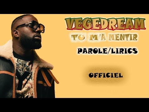 Vegedrean-Tu m'a menti (parole/lyrics)
