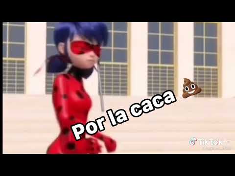 la caca? jajaja