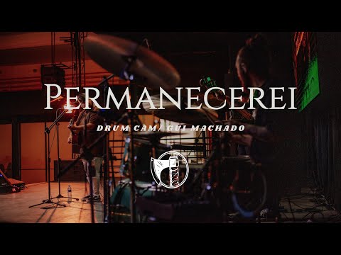 PERMANECEREI - Eric e Evellyn Emerick // DRUM CAM GUI MACHADO