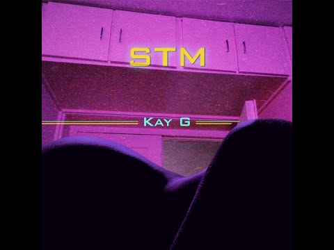 Kay G - STM