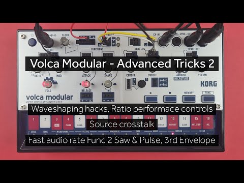 Volca Modular Advanced Tips & Tricks 2 - Waveshaping, 3rd Envelope, 3rd Oscillator, Source Crosstalk