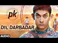 'Dil Darbadar' FULL AUDIO Song | PK | Ankit ...
